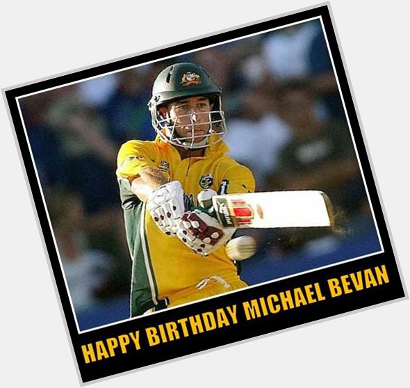Greymind43: Happy birthday, Michael Bevan! One of the greatest ODI players ever turns 45 today.  