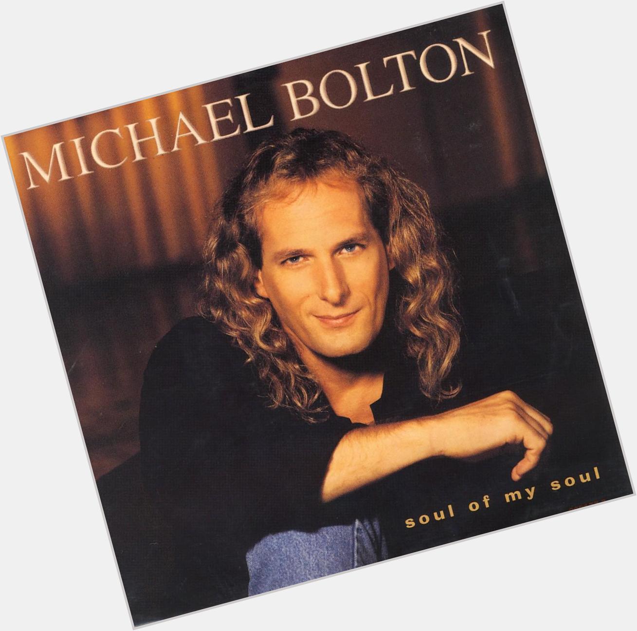 Happy Birthday to Michael Bolton, who turns 62 today! 