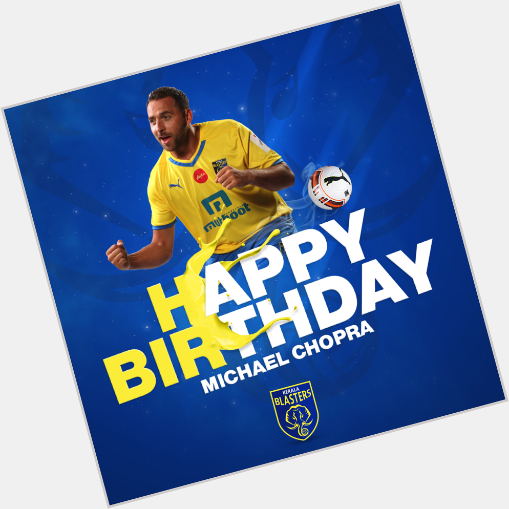 Join us in wishing our Blaster, Michael Chopra, a very Happy Birthday! 