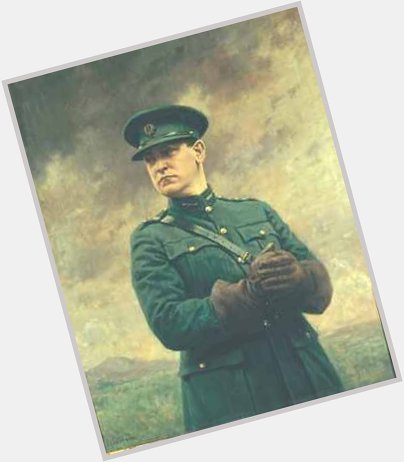 Happy Birthday to General Michael Collins - born on this day in 1890 near Sam s Cross, Clonakilty, County Cork. 