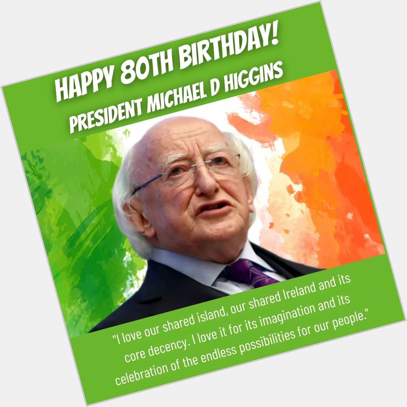  Happy 80th Birthday respected President Michael D Higgins!       stay healthy ! 