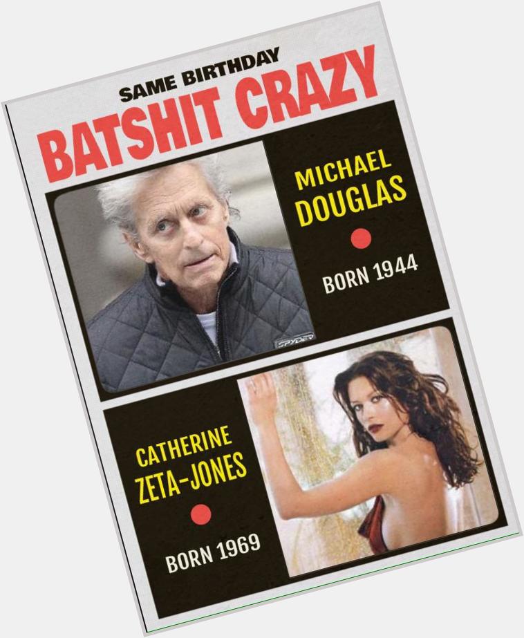 Happy birthday to Michael Douglas (71) &Catherine Zeta-Jones (46). They say opposites attract.Is that why they split? 