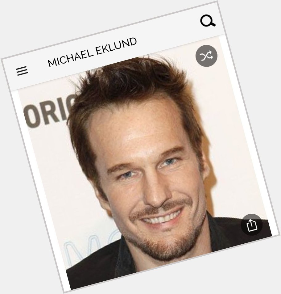 Happy birthday to this great actor.  Happy birthday to Michael Eklund 