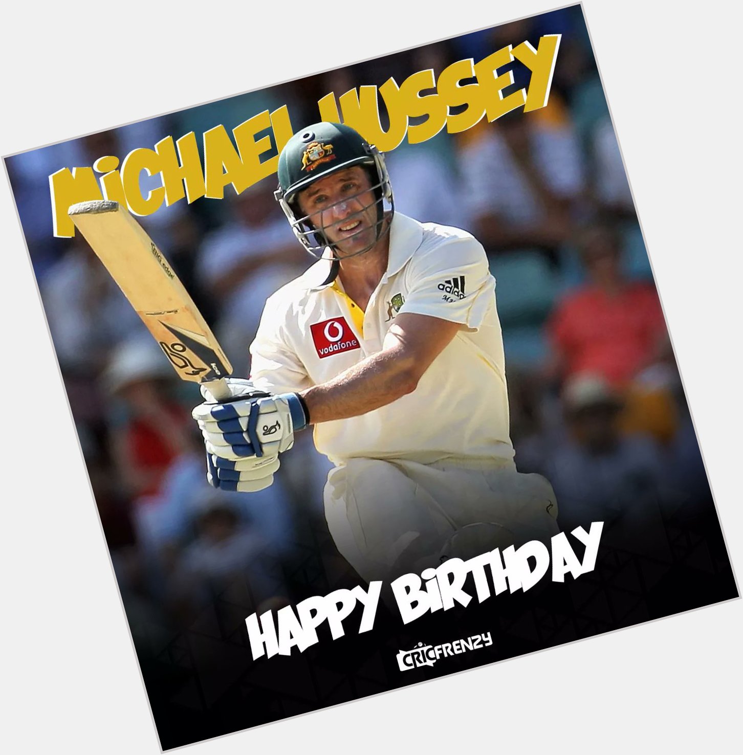 2  0  0  7  ICC Cricket World Cup winner
Happy birthday Michael Hussey    