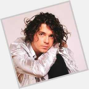Happy birthday to one of the realest and most beautiful Michael Hutchence 