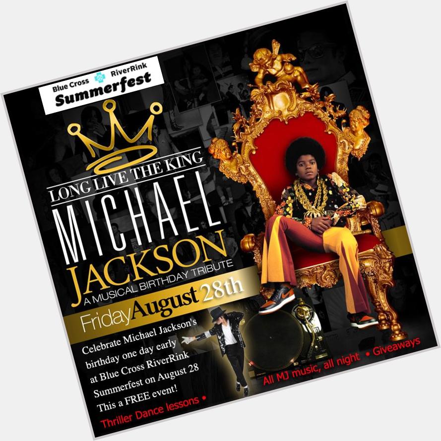 Happy Birthday Michael Jackson! See him LIVE! BLUECROSSRIVERRINK 