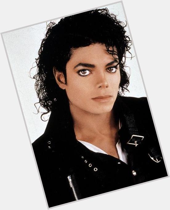 Happy birthday Michael Jackson you are missed by so many people  