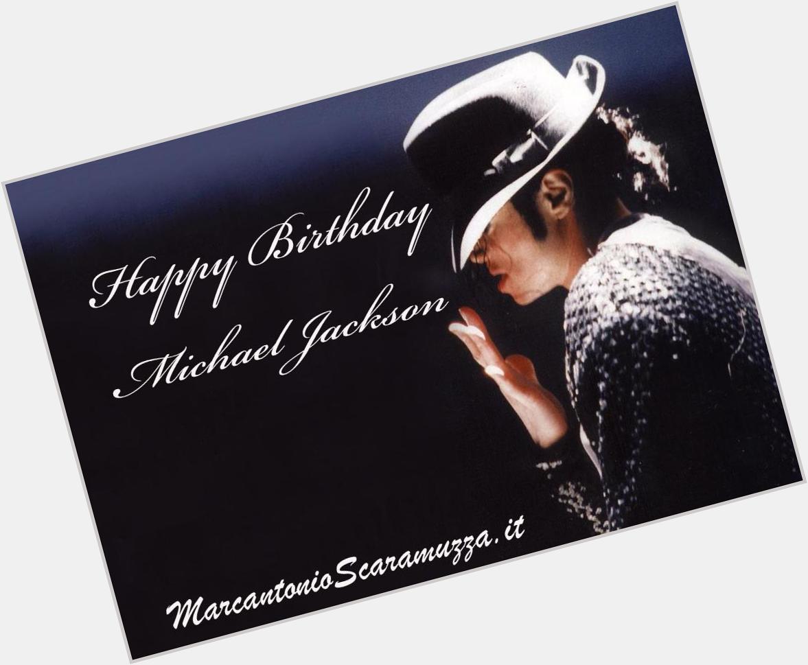Happy  Birthday Michael Jackson !!!  
