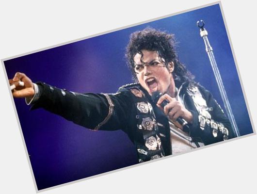 Today would\ve turned 57. 
Happy Birthday to the King of Pop . 

 