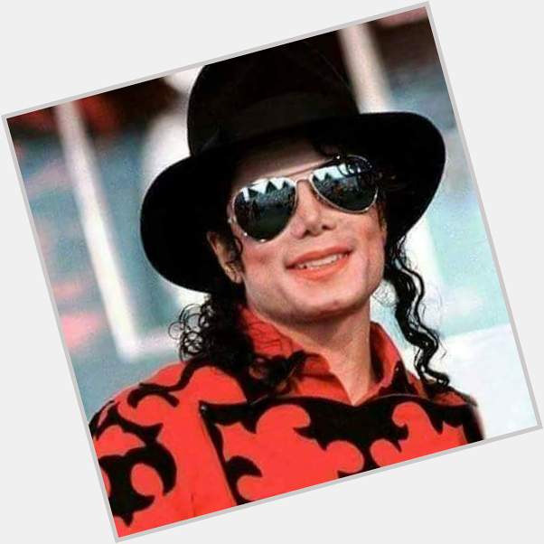 Today is Michael Jackson\s birthday  happy birthday Michael love you always 