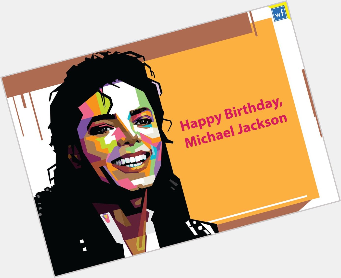 Happy Birthday Michael Jackson     