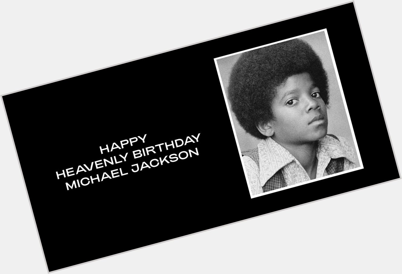 Happy Heavenly Birthday Michael Jackson. -  