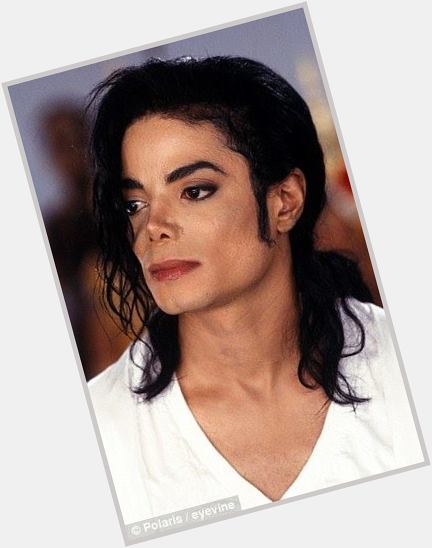 Happy Birthday Michael Jackson Born: August 29, 1958 