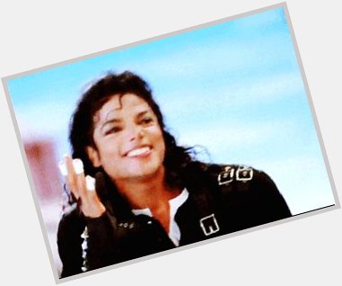HAPPY BIRTHDAY MICHAEL JACKSON!!! you ll always be one of my inspirations 