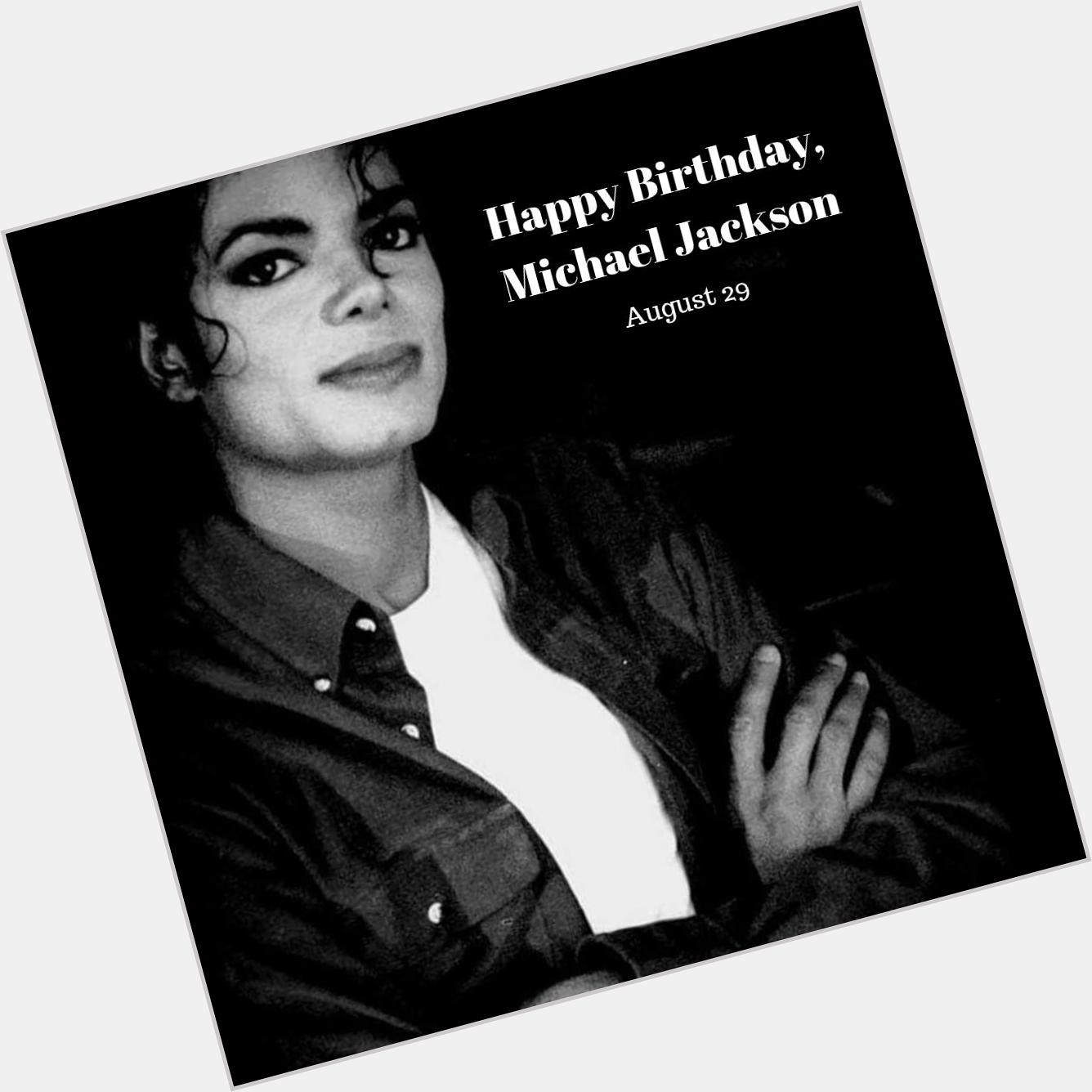 Happy posthumous Birthday to the king of Pop, Michael Jackson, who would have been 62 years today. 