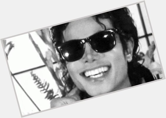 Happy Birthday Michael Jackson. 