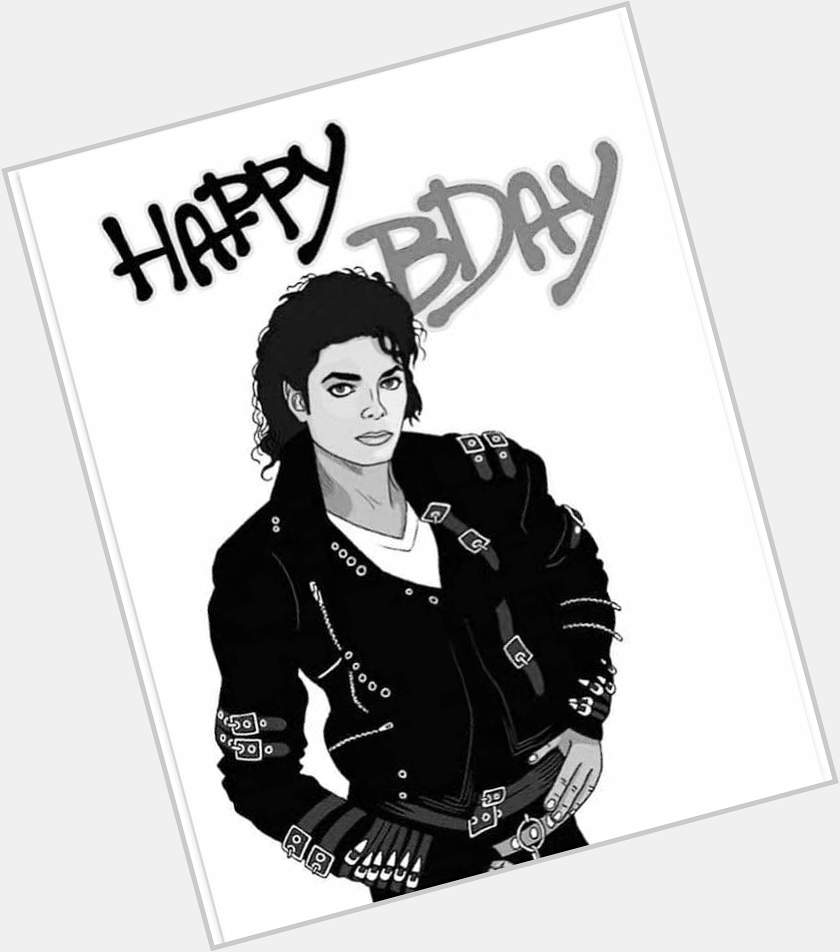 Happy birthday sir..    We are missing you Michael Jackson sir.. 