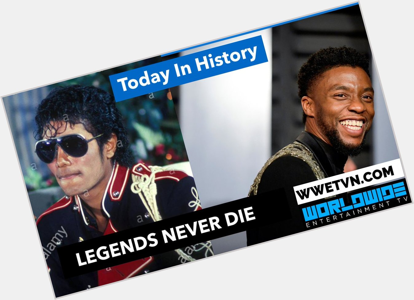 RIP Chadwick Boseman & Happy Birthday Michael Jackson - Today In History  via 