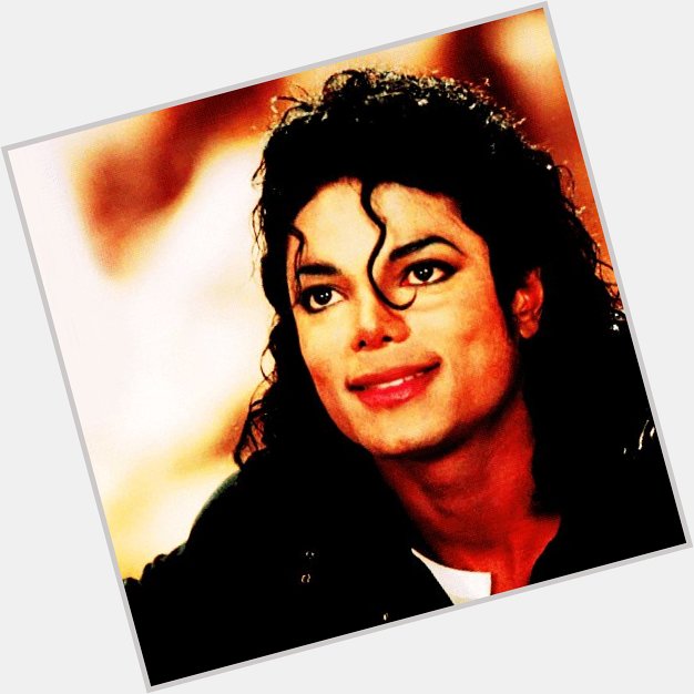 Happy Birthday Michael Jackson   