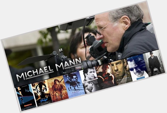   Happy Birthday Michael Mann!
What s your favorite film of his? 