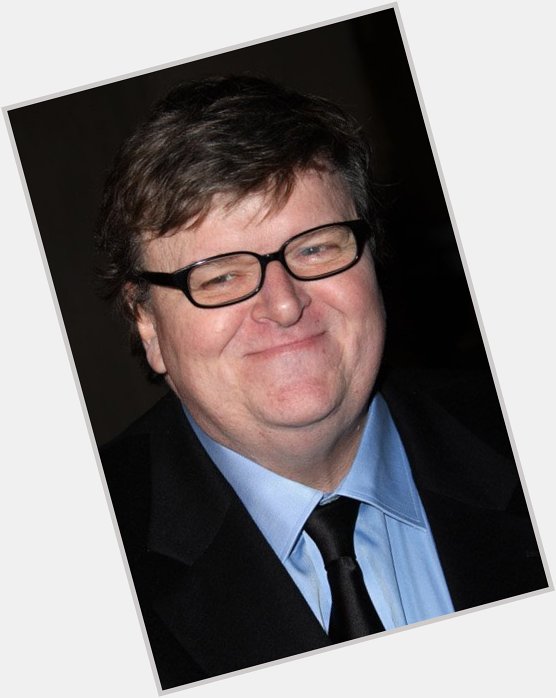 Happy Birthday Michael Moore 