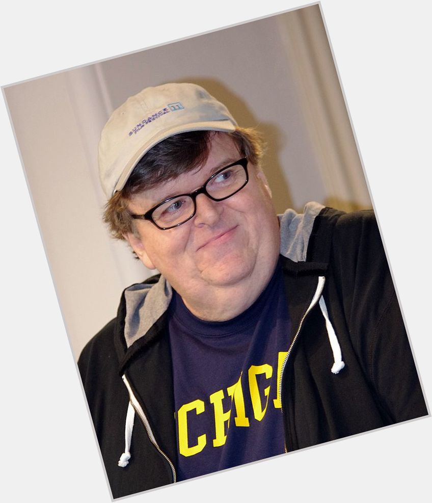 Happy 61st birthday Michael Moore, outstanding documentary filmmaker, screenwriter ...  \"Sicko\" 