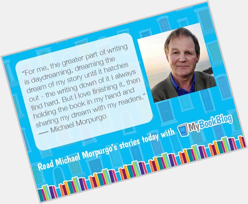 Happy Birthday to Michael Morpurgo! Children can read 17 of his amazing stories with MyBookBlog. 