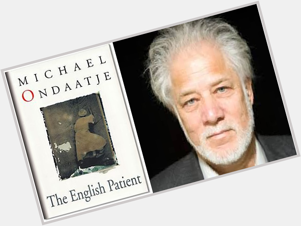 Happy Birthday to Canadian award winning poet, professor and novelist, Michael  