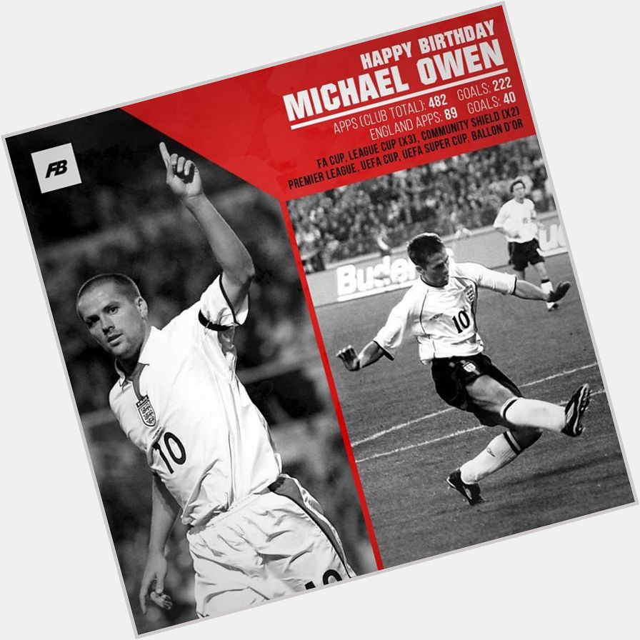 Happy Birthday Michael Owen! 