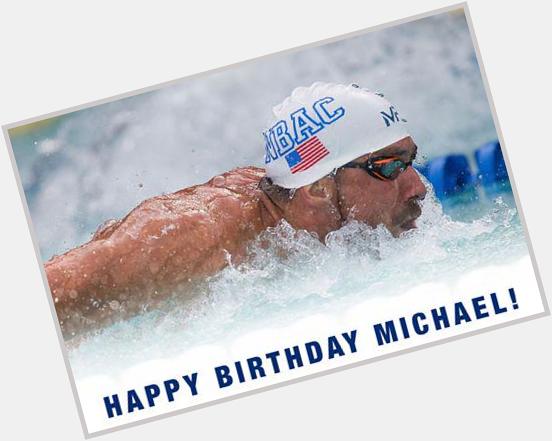 Happy Birthday Michael Phelps! 