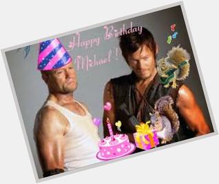 Happy Birthday Michael Rooker     Hope you are having a Rocking Monday!!! 