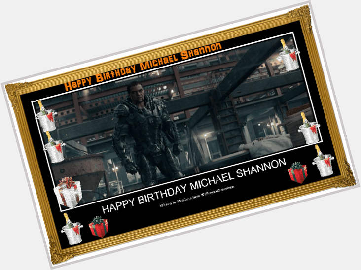 Happy Birthday to Michael Shannon Today :D 