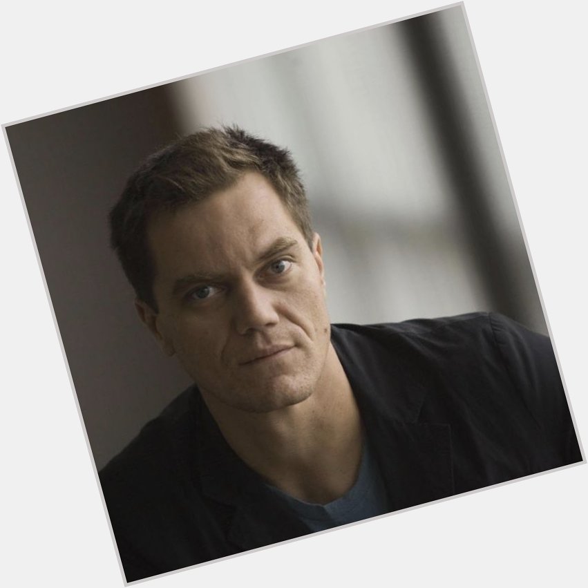 And lastly today, a favorite of the BWBFC gang, Michael Shannon. Happy birthday! And many more! 
