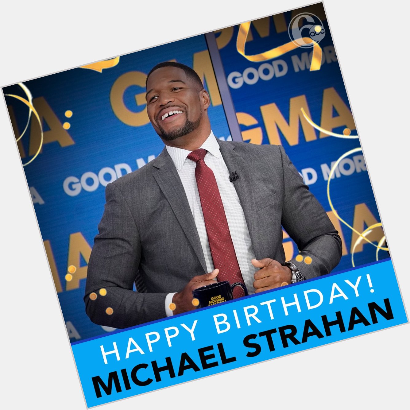 Happy Birthday to co-host of and MICHAEL STRAHAN!  