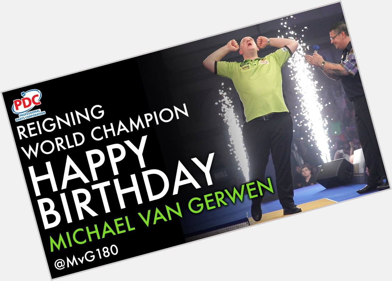 HAPPY BIRTHDAY to the reigning World Champion Michael van Gerwen, who turns 28 today!   
