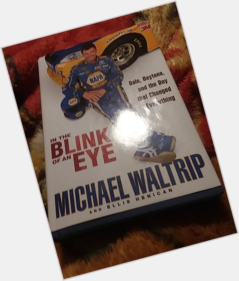  Happy birthday Michael Waltrip have a safe and happy birthday and stay safe you and your family 