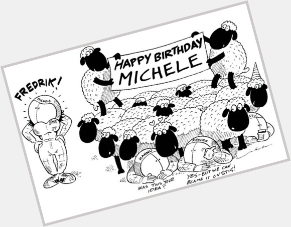 A Happy Birthday card for Michele Mouton. 2001 