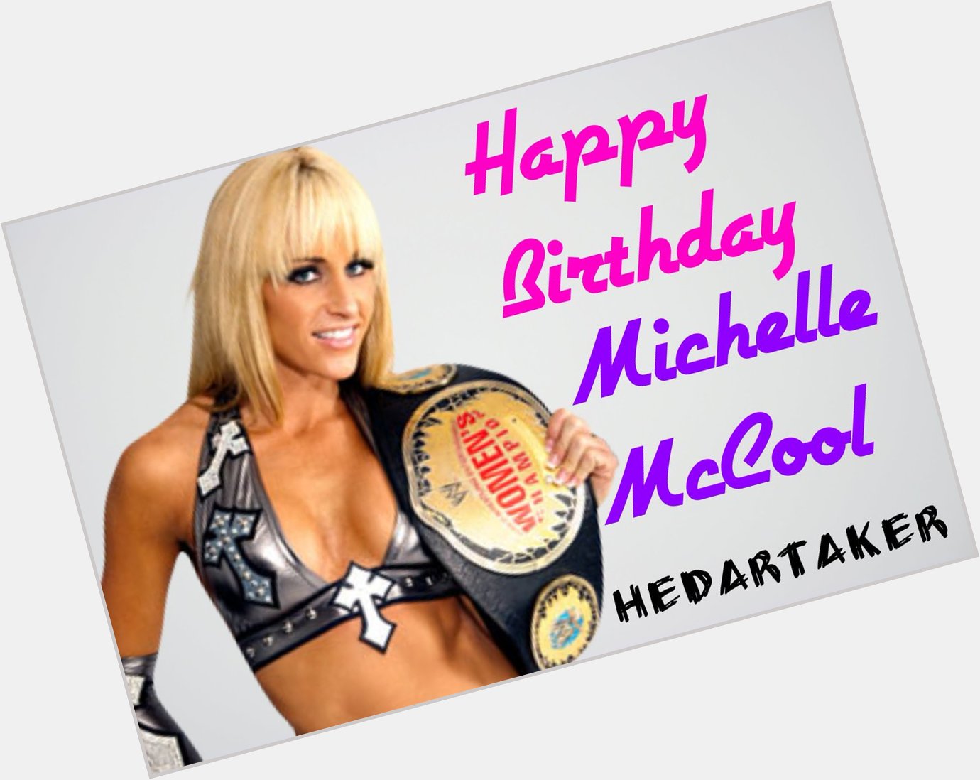 Happy Birthday To Michelle McCool 