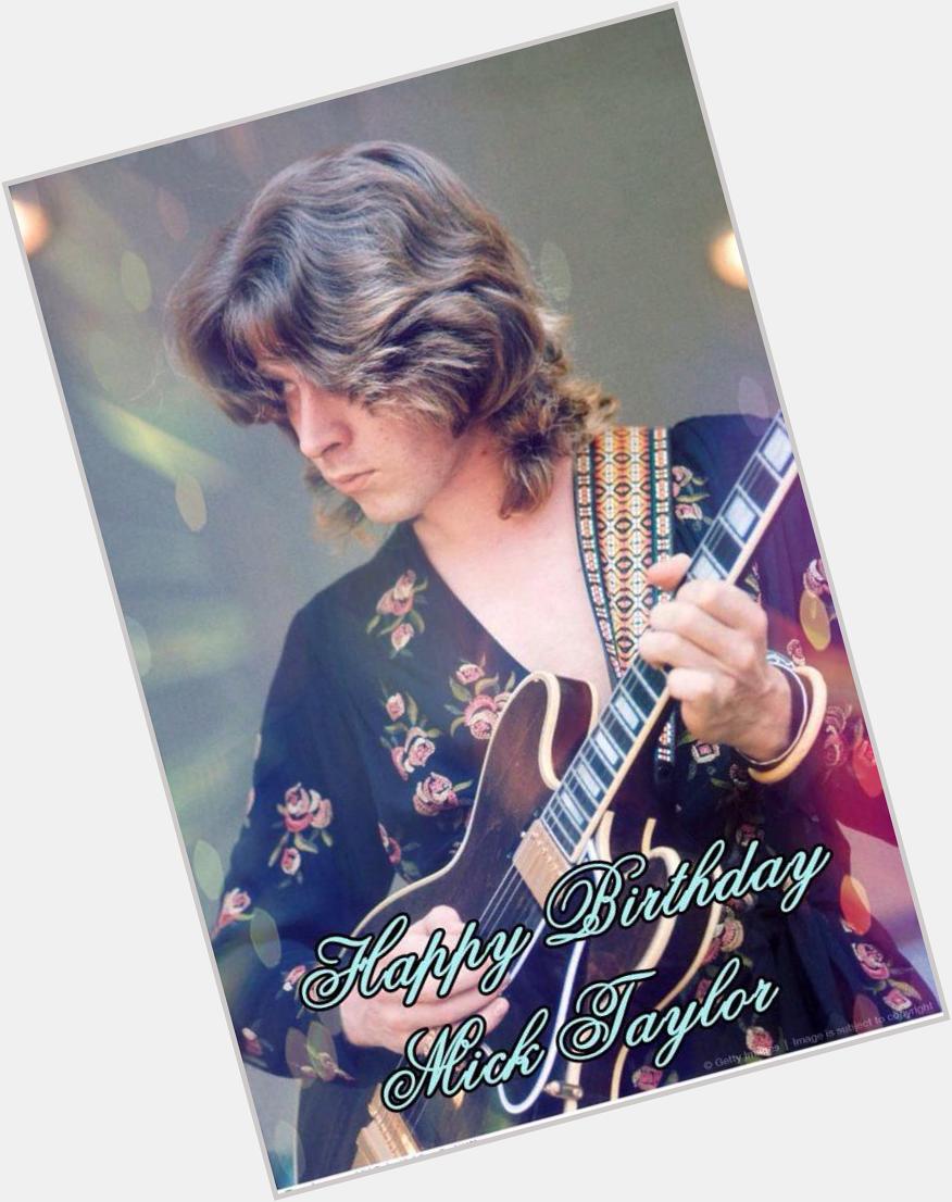 Happy birthday MICK TAYLOR! #
You\re one of us! 