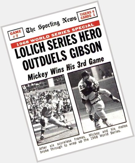 9/12/40   Happy 77th Birthday to the 1968 World Series MVP, Mickey Lolich! 