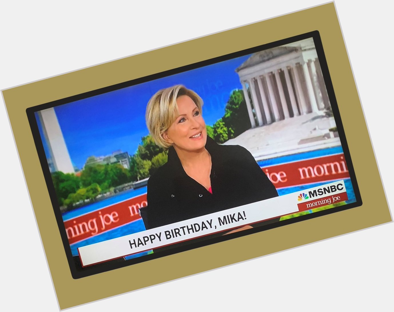 Happy Birthday to one of my favorites, Mika Brzezinski Hope you have a fabulous day! 