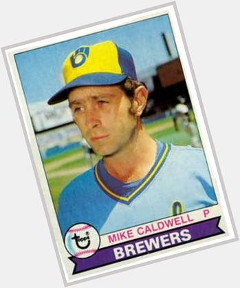 Happy 68th Birthday Mike Caldwell!! ace and 22-game winner in 1978. 