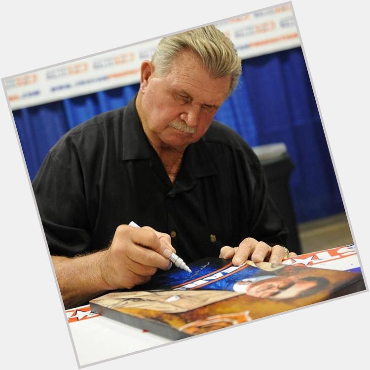 Wishing Mike Ditka a Happy 75th Birthday.  