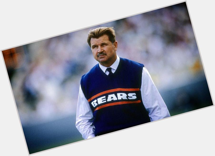 Happy 76th Birthday to Mike Ditka! 