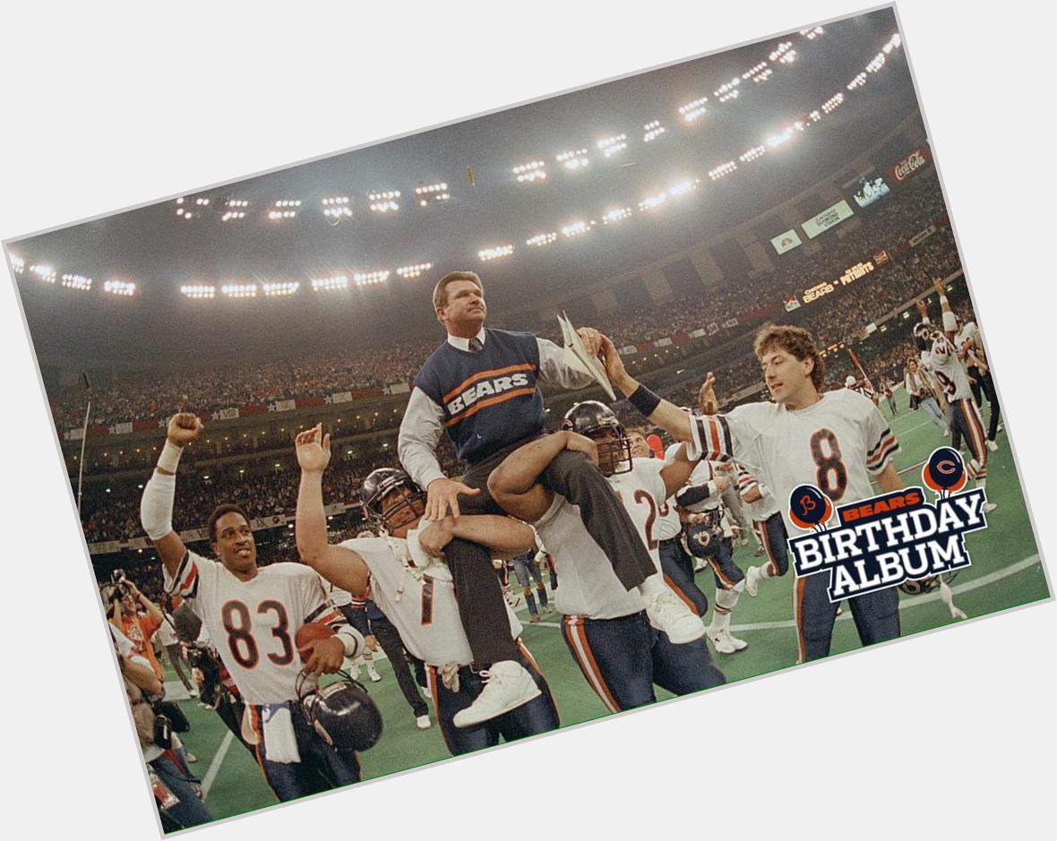 Happy Birthday to the great Mike Ditka 