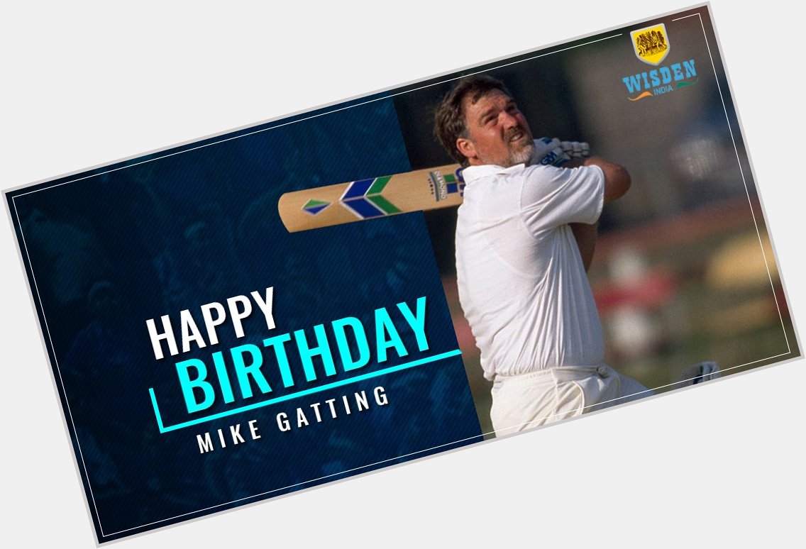 Wishing former skipper Mike Gatting a very Happy Birthday! 