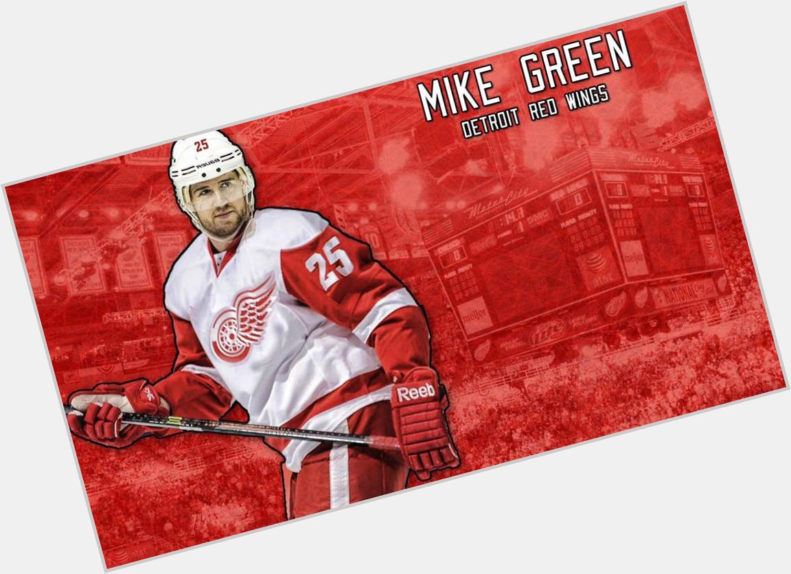 Happy 30th birthday to Mike Green,      