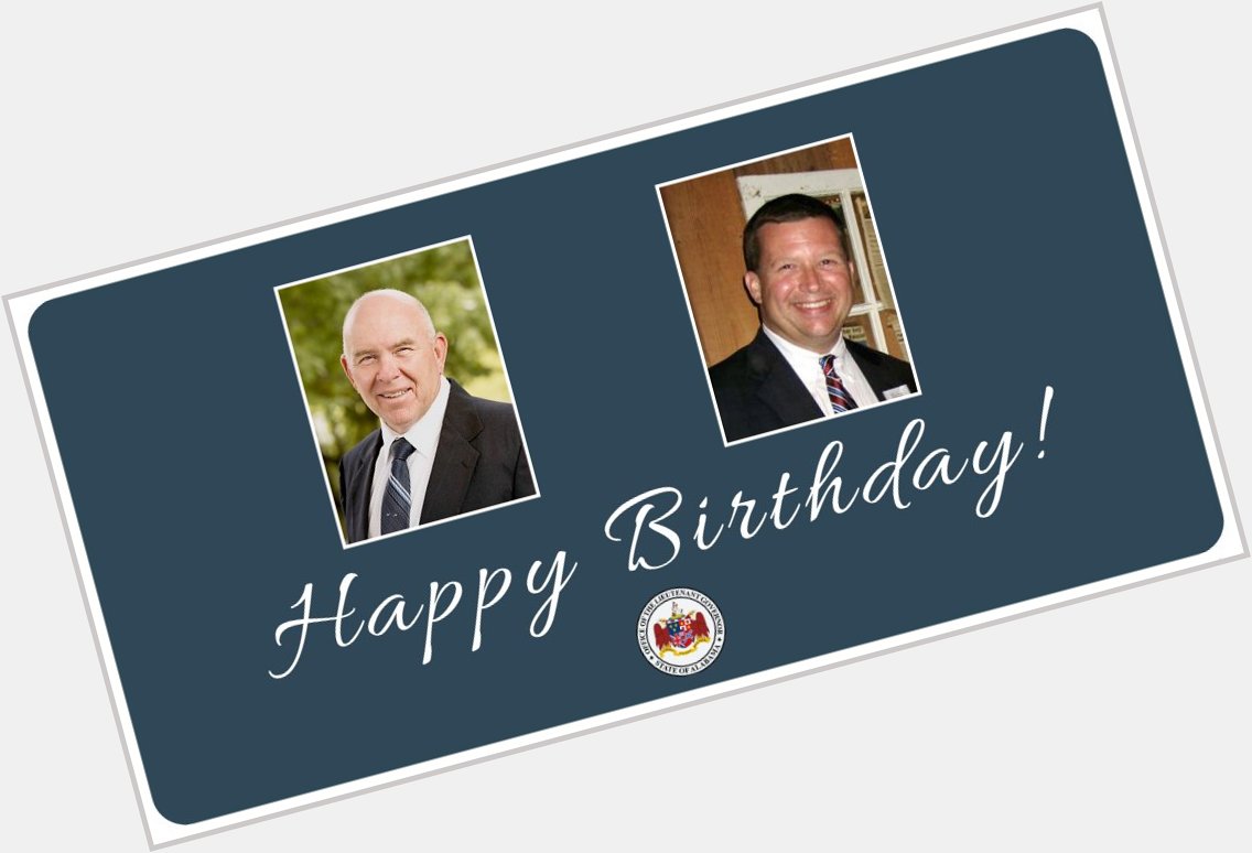 Happy Birthday to Representative Mike Jones and Representative Tommy Hanes! 