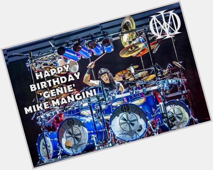 Happy Birthday to \Genie\, Mr. Mike Mangini 