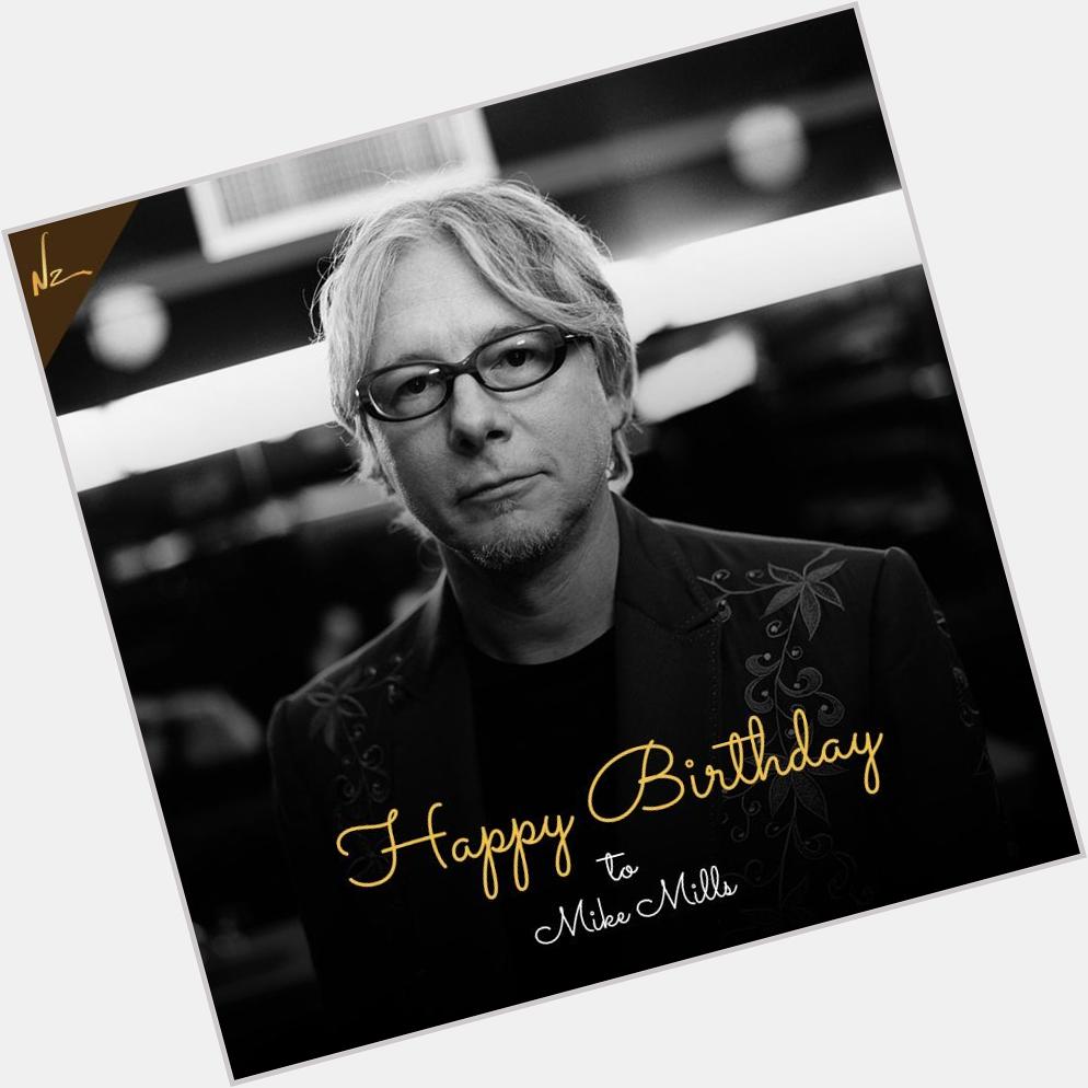 Multi-instrumentalist and composer, Mike Mills we wish you a very Happy Birthday.  